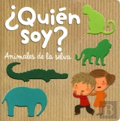 ¿Quién Soy? Animales De La Selva