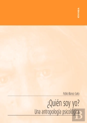 ¿Quién Soy Yo? Una Antropología Psicológica