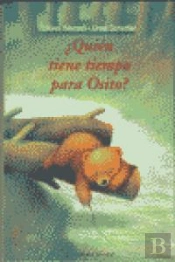 Quien Tiene Tiempo Para El Osito