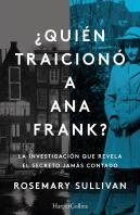 Quien Traiciono A Ana Frank La Investigacion Que Revela El