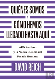 Quiénes Somos Y Cómo Llegamos Hasta Aquí