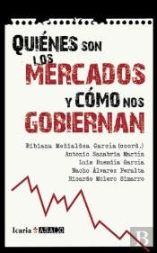 Quienés Son Los Mercados Y Cómo Nos Gobiernan