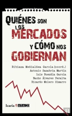 Bertrand.pt - Quienés Son Los Mercados Y Cómo Nos Gobiernan