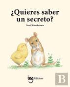Quieres Saber Un Secreto