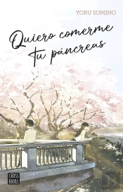 Quiero Comerme Tu Pancreas