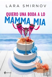 Quiero Una Boda A Lo Mamma Mia
