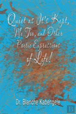 Bertrand.pt - Quiet As It'S Kept, Me Too, And Other Poetic Expressions Of Life!