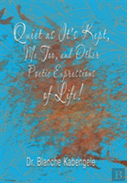 Bertrand.pt - Quiet As It'S Kept, Me Too, And Other Poetic Expressions Of Life!
