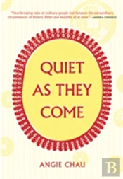 Quiet As They Come