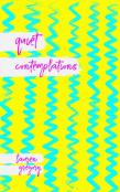 Quiet Contemplations