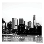 Quiet Los Angeles