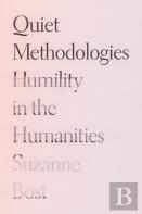 Quiet Methodologies