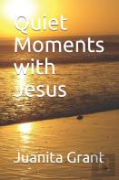Quiet Moments With Jesus