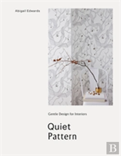 Bertrand.pt - Quiet Pattern: Gentle Design For Interiors