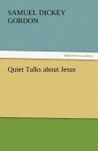 Quiet Talks About Jesus