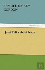 Quiet Talks About Jesus