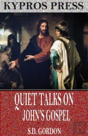 Quiet Talks On John'S Gospel