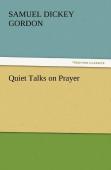 Quiet Talks On Prayer