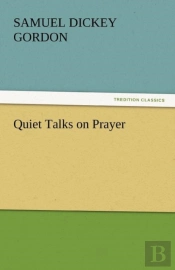 Quiet Talks On Prayer