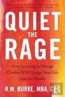 Quiet The Rage