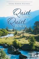 Quiet Things, Quiet Places