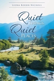 Quiet Things, Quiet Places