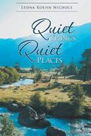 Quiet Things, Quiet Places