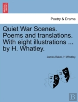 Bertrand.pt - Quiet War Scenes. Poems And Translations