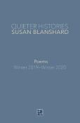 Quieter Histories. Poems