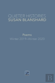 Quieter Histories. Poems