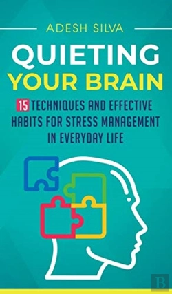 Bertrand.pt - Quieting Your Brain : 15 Techniques And