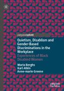 Quietism, Disablism And Gender-Based Discriminations In The Workplace