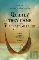 Quietly They Came