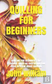 Quilling For Beginners
