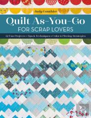 Quilt As-You-Go For Scrap Lovers