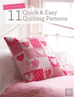 Bertrand.pt - Quilt Essentials - 11 Quick & Easy Quilting Patterns