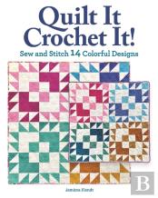 Quilt It, Crochet It!