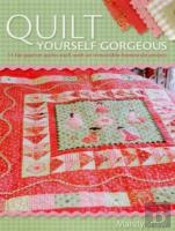 Quilt Yourself Gorgeous