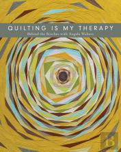 Quilting Is My Therapy