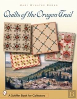 Bertrand.pt - Quilts Of The Oregon Trail