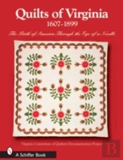 Quilts Of Virginia, 1607â€“1899