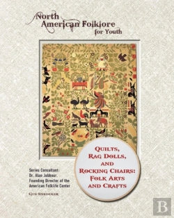 Bertrand.pt - Quilts, Rag Dolls, And Rocking Chairs: Folk Arts And Crafts