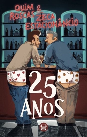 Quim Roscas & Zeca Estacionâncio - 25 Anos