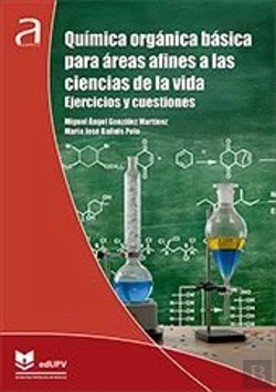 Bertrand.pt - Quimica Organica Basica Para Areas Afines A Las Ciencias De La Vida. Ejercicios