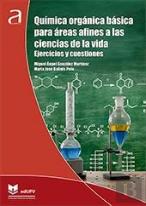 Quimica Organica Basica Para Areas Afines A Las Ciencias De La Vida. Ejercicios
