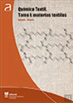 Bertrand.pt - Química Textil. Tomo I: Materias Textiles