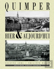 Quimper Hier Et Aujourd Hui