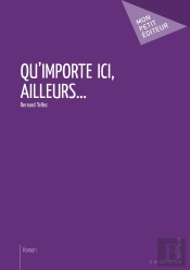 Qu'Importe Ici, Ailleurs..