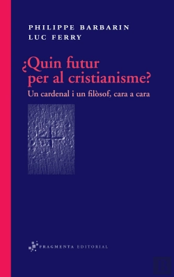 Bertrand.pt - ¿Quin Futur Per Al Cristianisme?