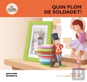 Quin Plom De Soldadet!